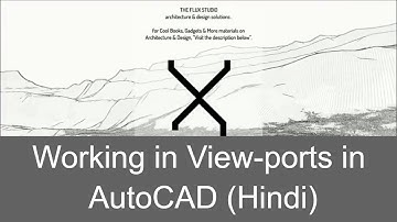 Working in View-ports in AutoCAD (Hindi)