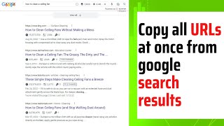 How to copy all urls at once from google search results – Google SERP extractor