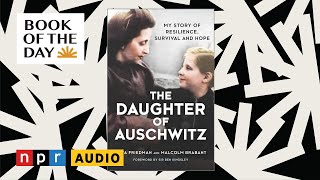 Tova Friedman Tells Her Holocaust Story In Memoir Daughter Of Auschwitz Book Of The Day