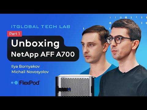 NetApp AFF A700 Unboxing