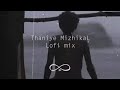 Thaniye Mizhikal Lofi | Malayalam Lofi | Guppy | eternaL