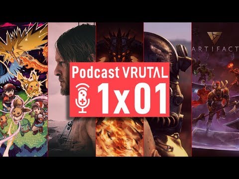 Podcast Vrutal 1x01 | Fallout 76, Diablo Inmortal, Artifact, Pokémon Let's Go...
