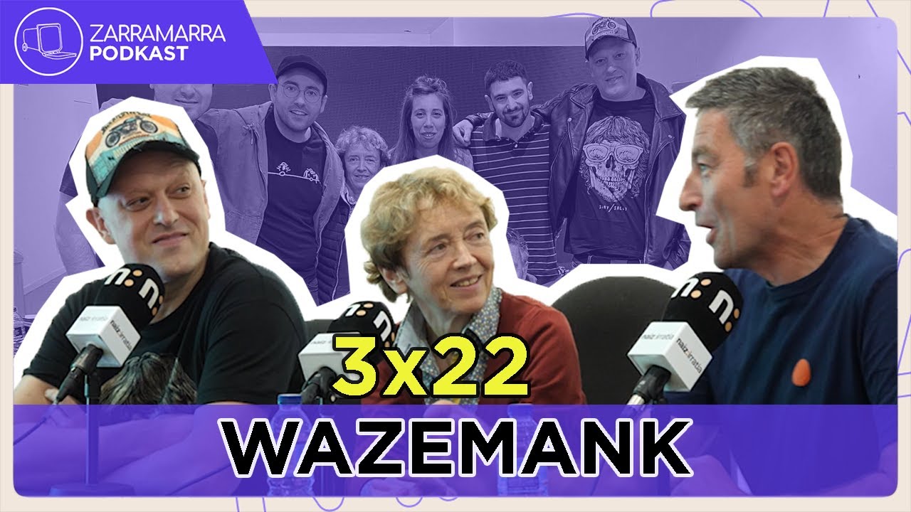 Zarramarra Podkast 3x22 WAZEMANK Eta Euskal Umorea YouTube zarramarra-podkast-3x22-wazemank-eta-euskal-umorea-youtube