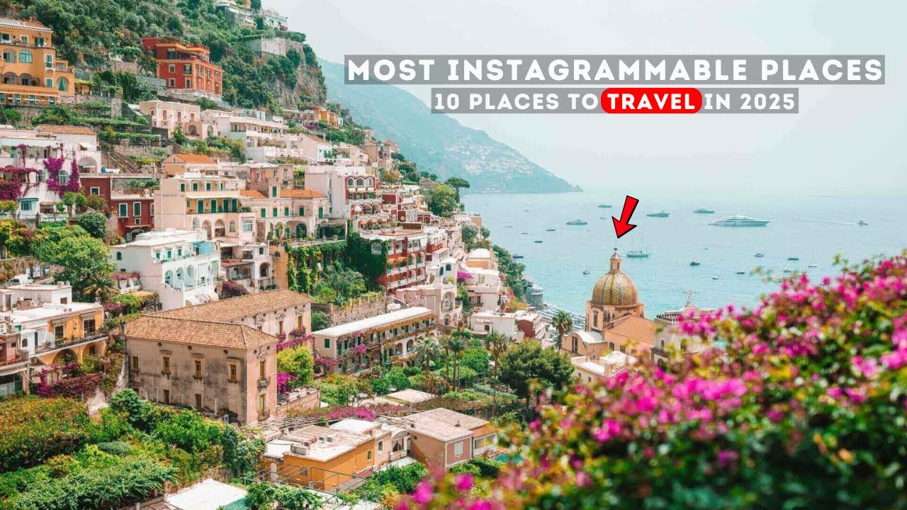 10 Most Instagrammable Places to Travel in 2025