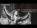 Capture de la vidéo Daniela Mercury - O Axé, A Voz E O Violão (Show Completo)