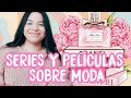 SERIES Y PELÍCULAS SOBRE MODA - Vanessa Clauben