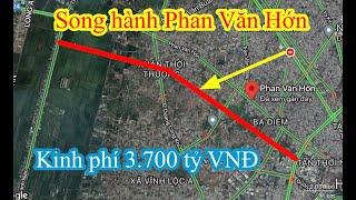 Đường Song Hành Phan Văn Hớn - Hóc Môn Kinh Phí 3.700 Tỷ