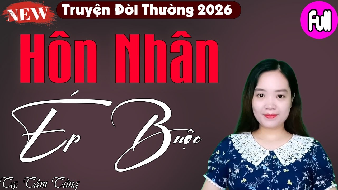 Hôn nhân ép buộc, ai ngờ yêu say đắm vợ từ ánh nhìn đầu tiên quyết chinh phục bằng được