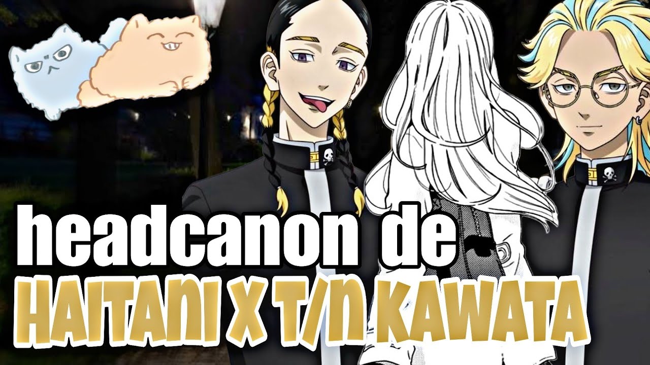 Haitani x T/n kawata||Roleyplay completo||Hanabi.kuzo