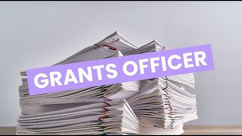 Discover Careers: Grants Officer | Sortyourfuture