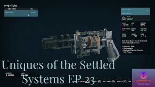 Uniques Of The Settled Systems Ep 23 Trickshot Starfield