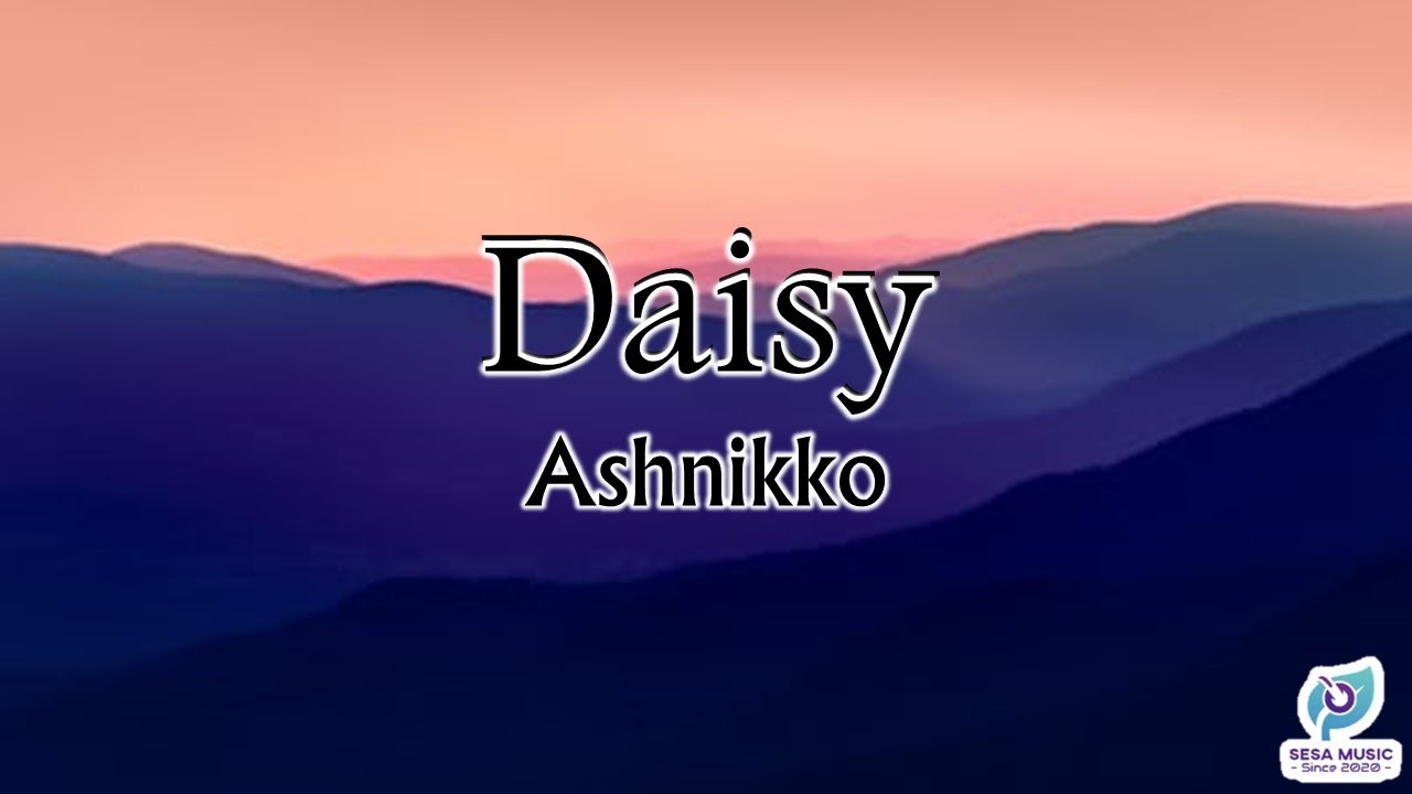 Daisy Ashnikko Lyrics YouTube