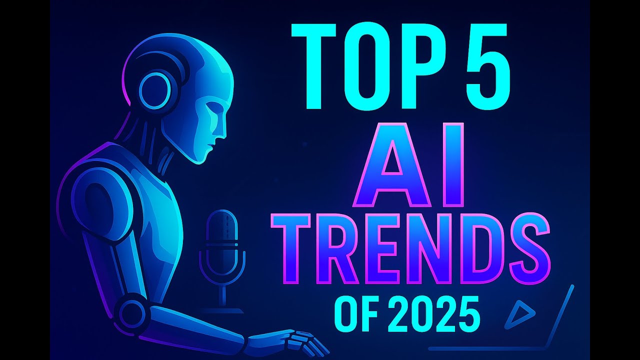 Top 5 AI Trends in 2025 That Will Change Everything | Future of AI for ...