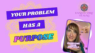 Overcome Your Obstacle Using Energy Healing & Spiritual Principles | 8-Step Guide