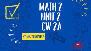 Math 2 - Unit 2 - Lesson2A