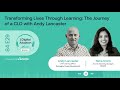 Transforming Lives Through Learning: The Journey of a CLO with Andy Lancaster | Podcast
