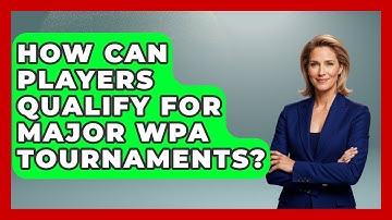 How Can Players Qualify For Major WPA Tournaments? - Billiards Hustlers