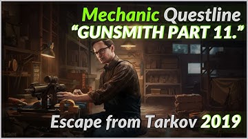 Gunsmith Part 11 - Escape from Tarkov 2019   (0.11.7)