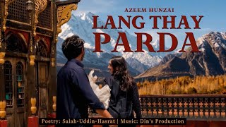 Download lagu Lang Thay Parda - Shina Song - Aziz Ur Rehman Malangi - Shul e Hayan
