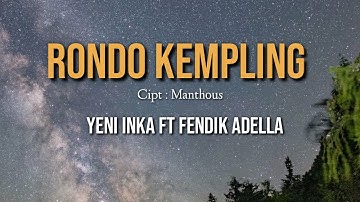 RONDO KEMPLING - YENI INKA FT FENDIK ADELLA (LIRIK)