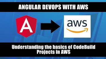 AWS CodeBuild - Understanding the basics of CodeBuild Projects in AWS