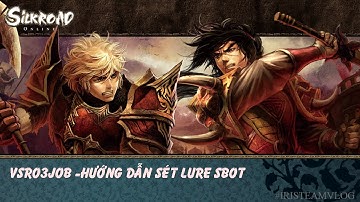 SBOT  - HƯỚNG DẪN SÉT LÙA QUÁI CHIẾN BINH #IRISTEAMVLOG