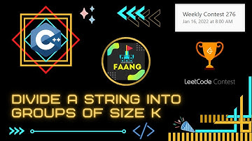 Divide a String Into Groups of Size k || WC 276 || C++ || O(n)