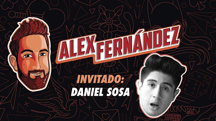 Daniel Sosa - Ep. 28 - El Podcast de Alex Fdz