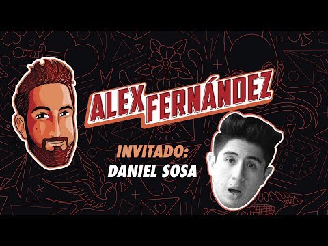 Daniel Sosa - Ep. 28 - El Podcast de Alex Fdz