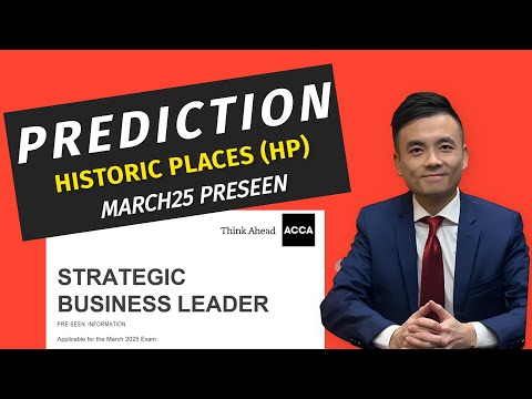 ACCA SBL March 2025 Preseen Historic Places (HP) Mock Exam Prediction Q