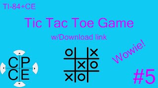 Tic tac toe for the TI-84+ CE