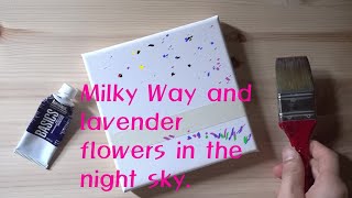 Acrylic Painting|Daily Challenge #1574|Mini Canvas|Milky Way and lavender flowers in the night sky.