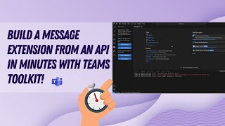 Build a message extension from an API in minutes with Teams Toolkit!