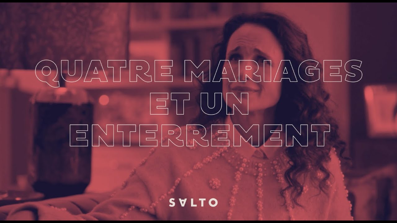 Quatre mariages et un enterrement | Série | Bande-annonce | SALTO - YouTube