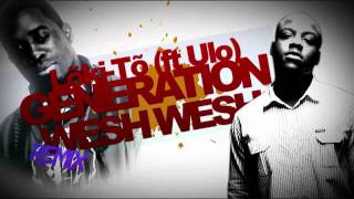Löki-Tõ (ft Ulo) Génération Wesh Wesh (remix)  PROD. BY RUDE BEATZ
