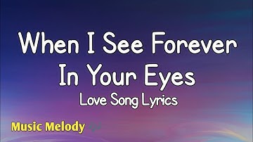 Thumbnail of When I See Forever In Your Eyes - Love Song (Lyrics) 😚