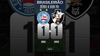 Vasco 1x1 Bahia Brasileirão Sub 20 #bahia #vasco