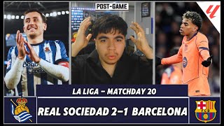 Real Sociedad SHOCK 🍿| WINNING STREAK ENDS 😳 | Barcelona DROP POINTS | Real Sociedad 2-1 Barcelona