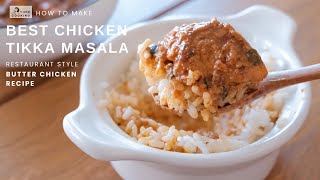 [SUB] Restaurant Style Butter Chicken Recipe | How to make the Best Chicken Tikka Masala at home!