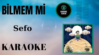 Sefo - Bilmem Mi? - Karaoke Resimi