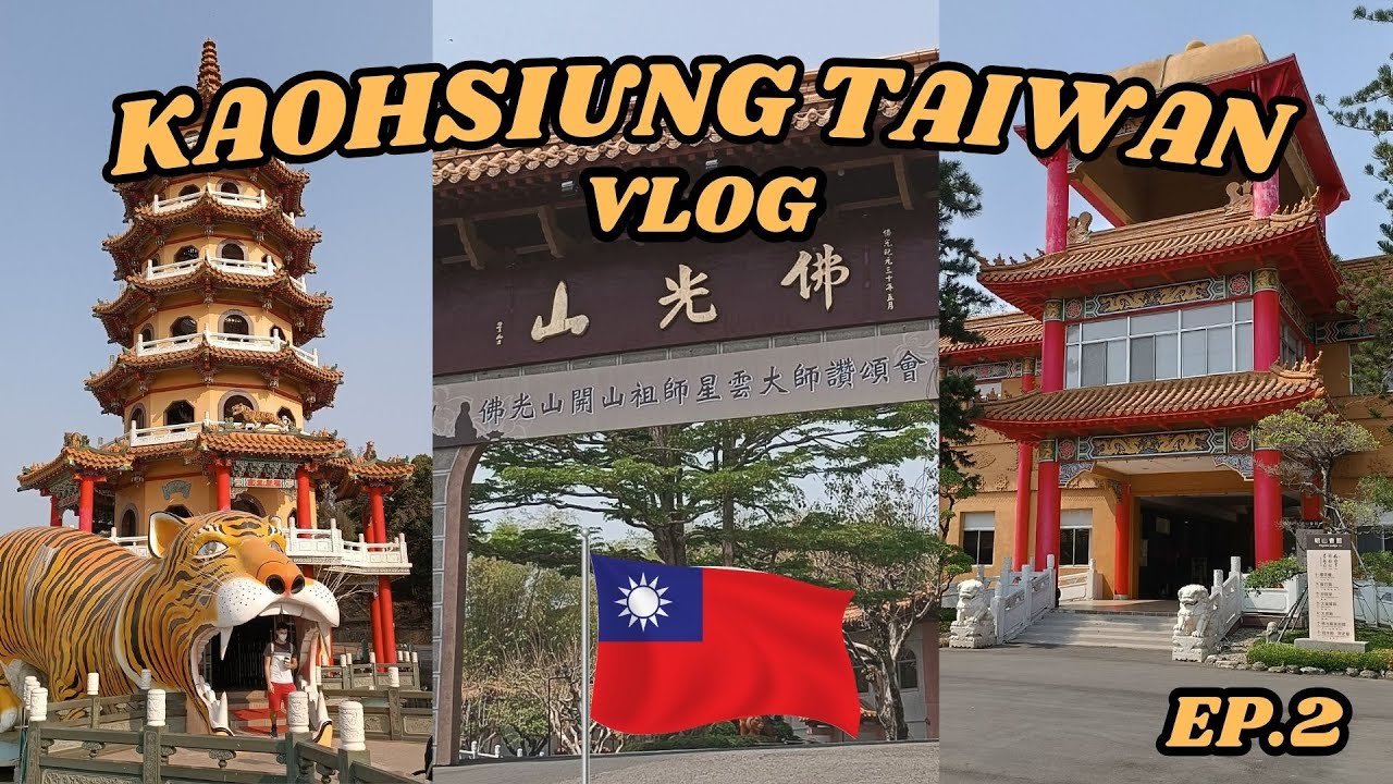 Visiting Taiwan's Famous Temple In Kaohsiung! (佛光山 Fo Guang Shan & Dragon and Tiger Pagodas more)
