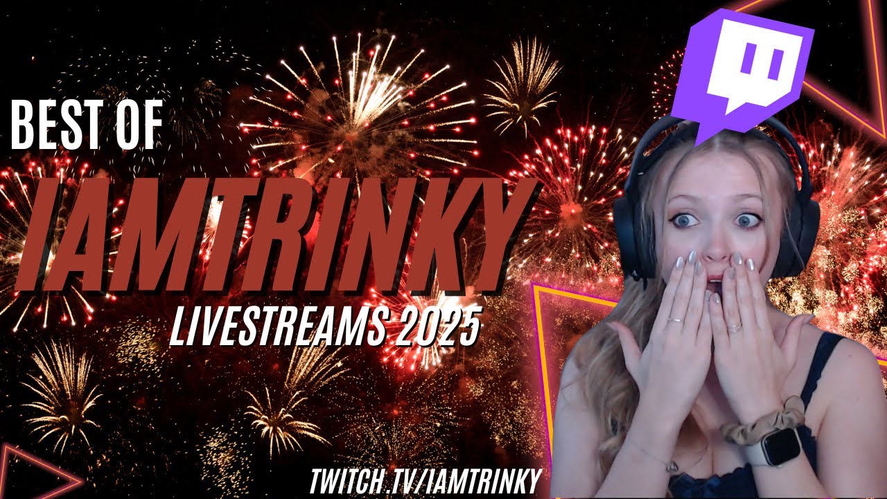 Best IAmTrinky Twitch Stream Highlights 2025