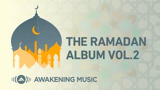 Awakening Music - The Ramadan Album (Vol. 2)