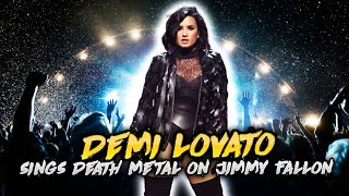 Demi Lovato Sings Death Metal on Jimmy Fallon-