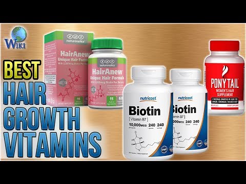 10 Best Hair Growth Vitamins 2019