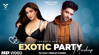 Exotic Party Mashup (2022) : Guru Randhawa | Ft. Dj Viju | New Punjabi Songs | VENKAT'S MUSIC 2022