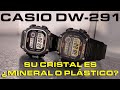 Casio DW-291H ¿Cristal Plástico o Cristal Mineral?