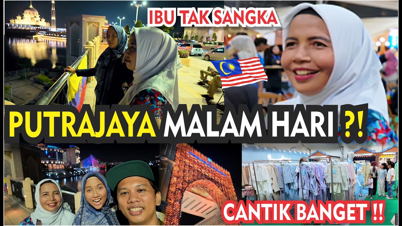 IBU TAK SANGKA! SUASANA MALAM RAMADHAN DI PUTRAJAYA MALAYSIA SEINDAH INI 🇲🇾