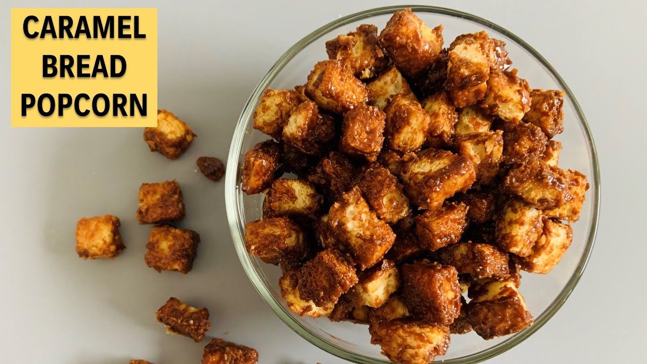 Caramel Bread PopCorn | How To Make Caramel Bread PopCorn |  Easy Snacks Recipe