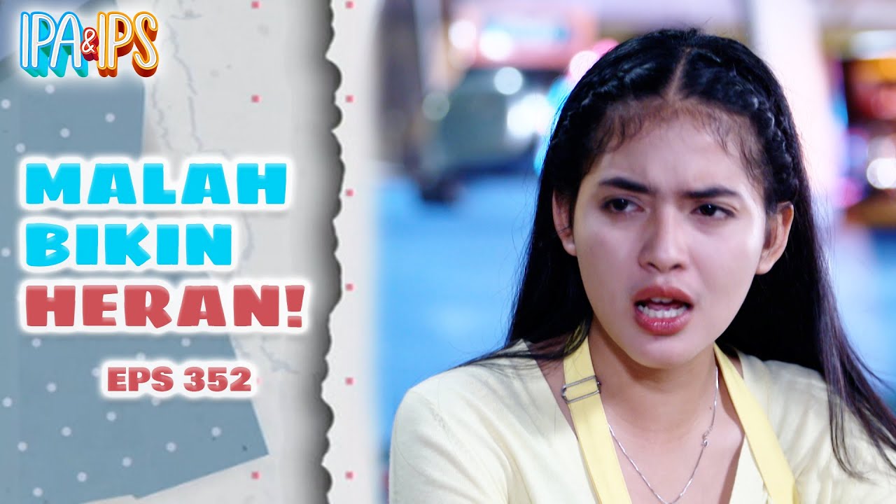 Rifa Kaget Davine Berubah Jadi Gak Emosian | IPA IPS | EPS.352 (2/3)